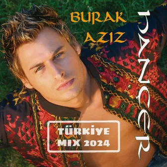 Hançer (Türkiye Mix 2024) by Burak Aziz