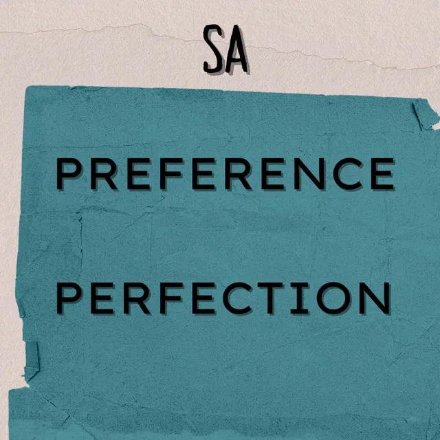 Preference Perfection