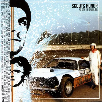 Roots In Gasoline by Scouts Honor