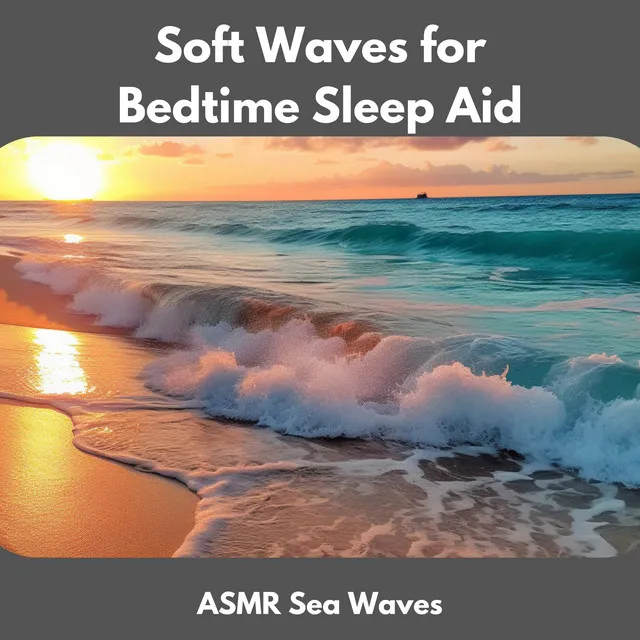 Soft Waves for Bedtime Sleep Aid