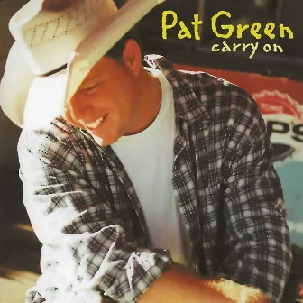 Carry On by Pat Green