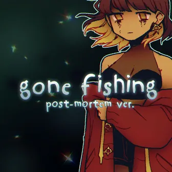 Gone Fishing (Post-mortem Ver.) by CRUORMOR