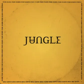 For Ever by Jungle