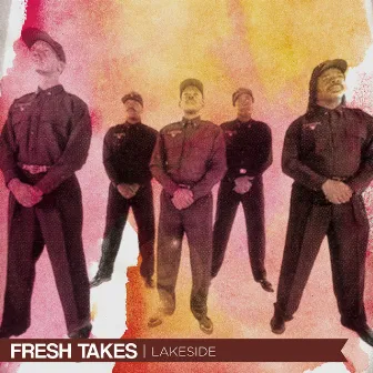 Fresh Takes (Live) by Lakeside