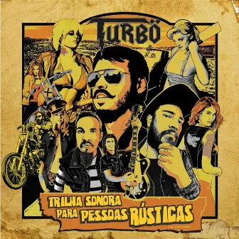 Trilha Sonora para Pessoas Rústicas by Turbo