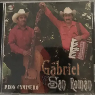 Peon Caminero by Dueto Gabriel Y San Roman