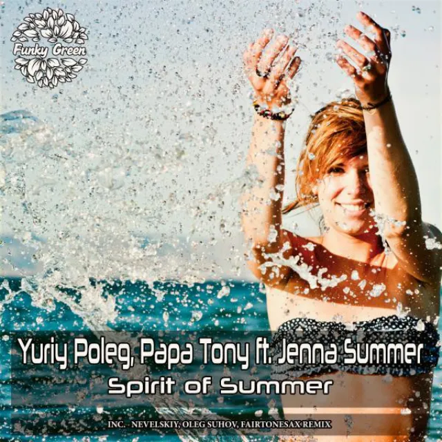 Spirit of Summer Feat Jenna Summer - Nevelskiy, Oleg Suhov, Fairtonesax Dub Remix