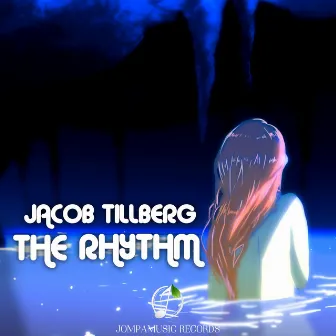 The Rhythm by Jacob Tillberg