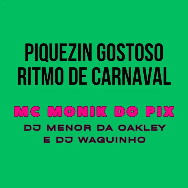 Piquezin Gostoso Ritmo de Carnaval