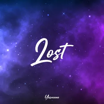 Lost by Yasmeena