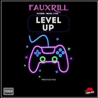 Level Up (Jack Mills Remix) by Fauxrill