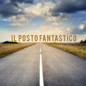 Il posto fantastico by Nicola Pagano