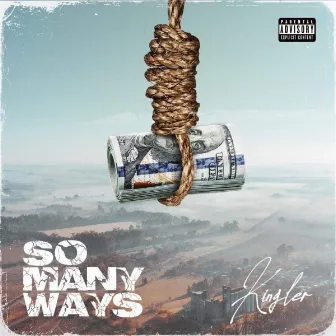 So Many Ways by King Ler