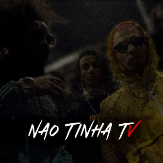 Não Tinha Tv by Livrai-Nos