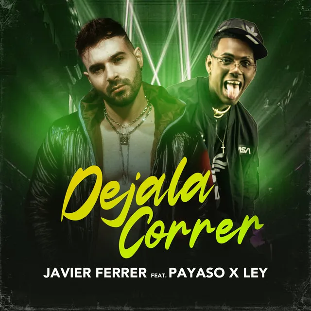 Déjala Correr (feat. Payaso X Ley)