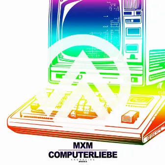 Computerliebe by MXM