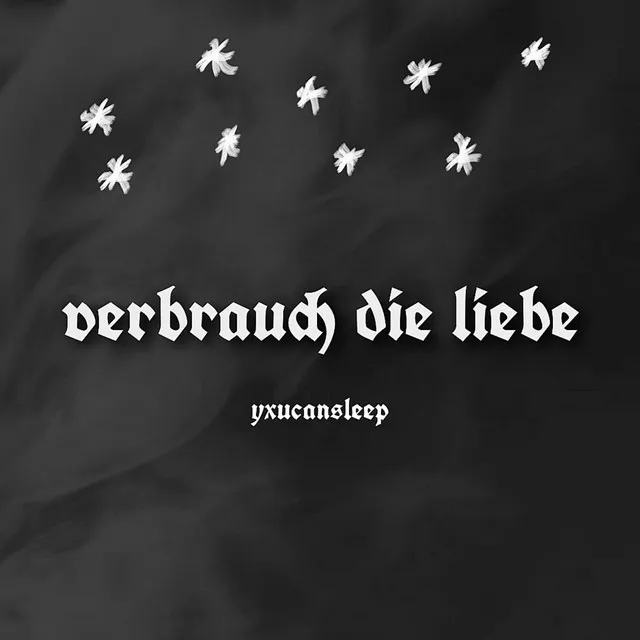 verbrauch die liebe