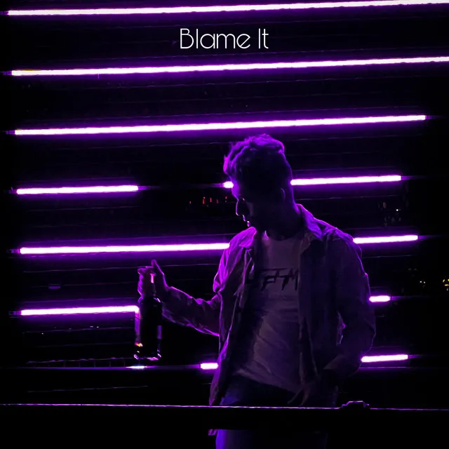 Blame It