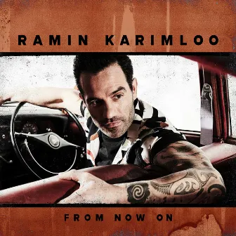 From Now On by Ramin Karimloo