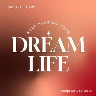 Dream Life by Muziqal Boi