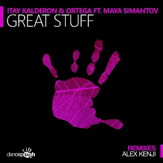 Great Stuff (Alex Kenji Remixes) by Ortega