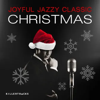 Joyful, Jazzy, Classic Christmas by Steve Sechi