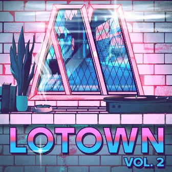 LoTown Vol. 2 by uChill