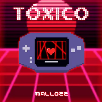 Tóxico by MallozZ