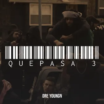 Quepasa 3 by Dre Youngn