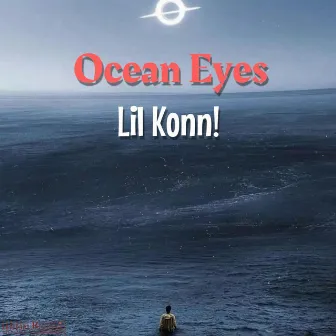 Ocean Eyes by Lil Konn!