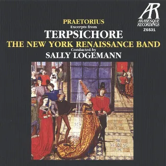 Praetorius: Terpsichore - Suites Nos. 1-4 by The New York Renaissance Band