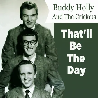 That'll Be The Day by Buddy Holly and His Orchestra