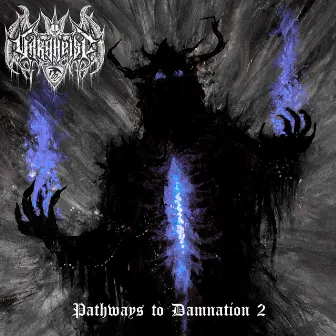 Pathways to Damnation 2 by Vargheist Records