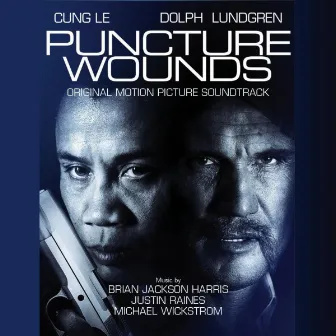 Puncture Wounds (Original Motion Picture Soundtrack) by Justin Raines