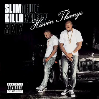 Havin Thangs 2K17 by Killa Kyleon