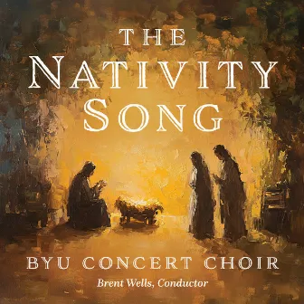 The Nativity Song by BYU Concert Choir