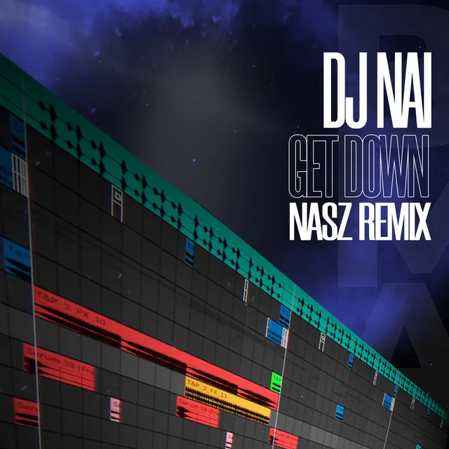 Get Down - Nasz Remix