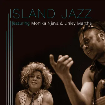 Island Jazz by Linley Marthe