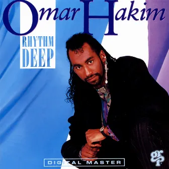 Rhythm Deep by Omar Hakim