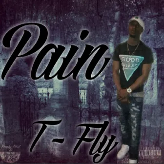 Pain by T Fly