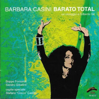 Barato Total (Un Omaggio a Gilberto Gil) by Sandro Gibellini