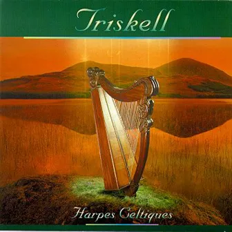 Harpes Celtiques (Celtic Harp - Celtic Music from Brittany - Keltia musique - Bretagne) by Triskell