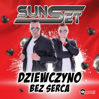 Dziewczyno bez serca by Sunset