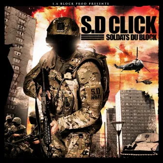 Soldats du block by S.D click