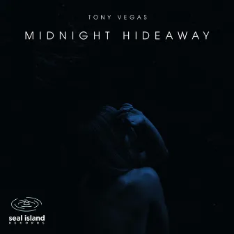 Midnight Hideaway by Tony Vegas