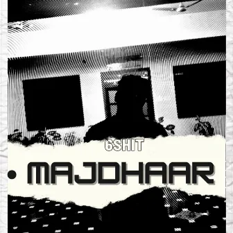 majdhaar by 6shit