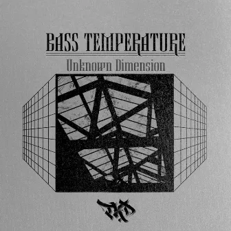 Unknown Dimension by Bass Température