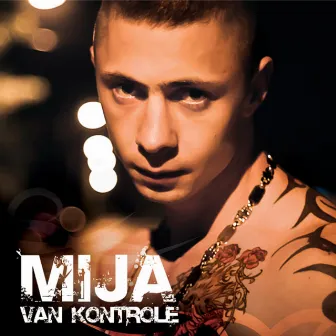 Van Kontrole by Mija