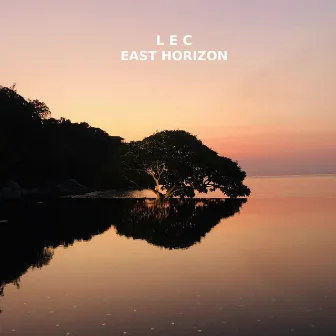 EAST HORIZON by L.E.C