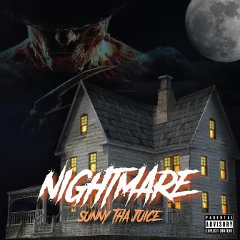 Nightmare by Sunny Tha Juice